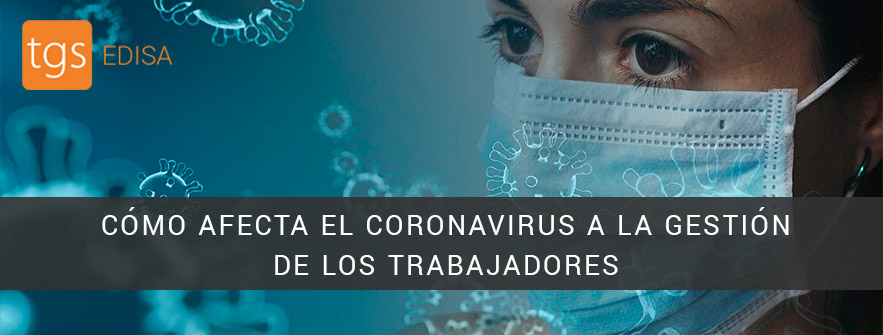 Cómo afecta el coronavirus a los trabajadores